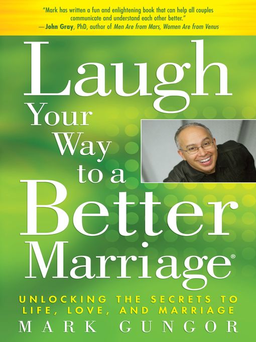 Title details for Laugh Your Way to a Better Marriage by Mark Gungor - Wait list